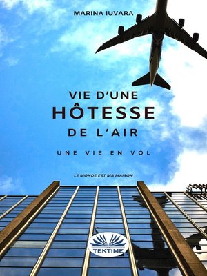 cover image of Une Vie D'Hôtesse De L'Air
